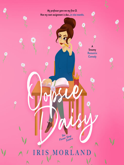 Title details for Oopsie Daisy by Iris Morland - Wait list